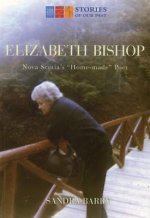Elizabeth Bishop: Nova Scotia's 