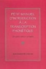 Petit Manuel D'Introduction a la Transcription Phonetique