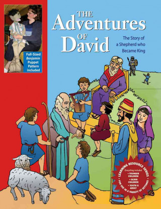 Adventures of David: The Story of a Shepard Who Became King
