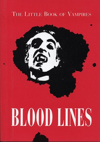 Bloodlines: The Little Book of Vampires