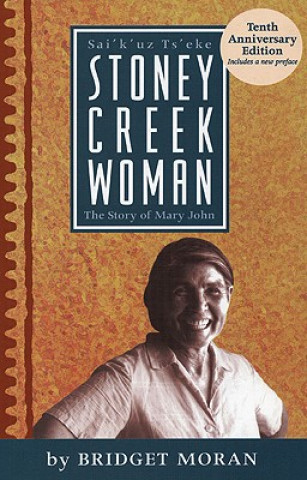 Stoney Creek Woman: The Story of Mary John