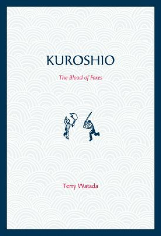 Kuroshio: The Blood of Foxes