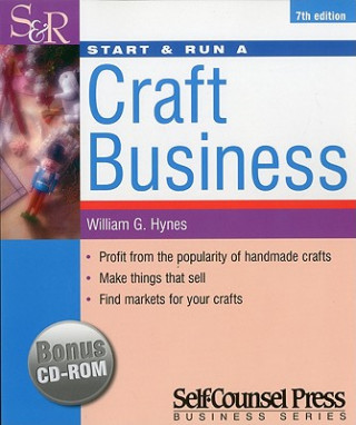 Start & Run a Craft Business: Profit from the Popularity of Handmade Crafts.