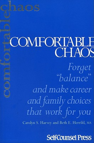 Comfortable Chaos: Forget 