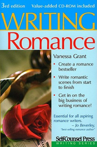Writing Romance: Create a Romance Bestseller.
