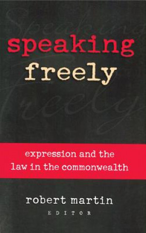 Speaking Freely: Expression and the Law in the Commonwealth