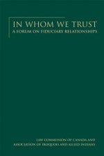 In Whom We Trust: A Forum on Fiduciary Relationships