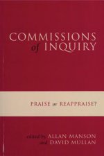 Commissions of Inquiry: Praise or Reappraise?