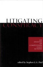 Litigating Conspiracy: An Analysis of Competition Class Actions