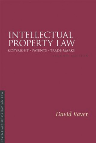 Intellectual Property Law: Copywright, Patents, Trade-Marks