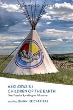 Aski Awasis/Children of the Earth