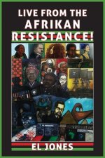 Live from the Afrikan Resistance!
