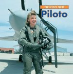 Quiero Ser Piloto = I Want to Be a Pilot