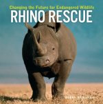 Rhino Rescue: Changing the Future for Endangered Wildlife