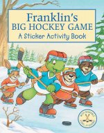 Franklin's Big Hockey Game: A Sticker Activity Book