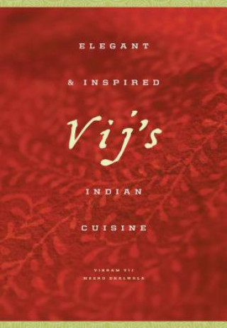 Vij's: Elegant and Inspired Indian Cuisine