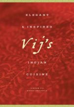 Vij's: Elegant and Inspired Indian Cuisine