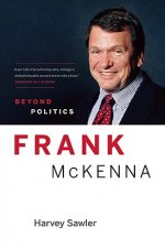 Frank McKenna: Beyond Politics