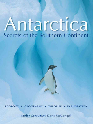 Antarctica: Secrets of the Southern Continent