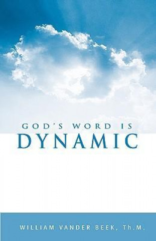 God's Word Is Dynamic