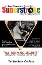 Superstroke Bruce Christopher: My Winning Secrets