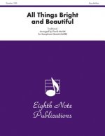 All Things Bright and Beautiful: Score & Parts