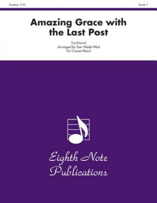 Amazing Grace with the Last Post: Conductor Score & Parts