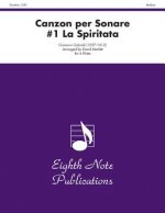 Canzon Per Sonare #1 La Spiritata: Score & Parts