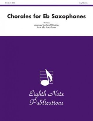 Chorales for E-Flat Saxophones: Score & Parts