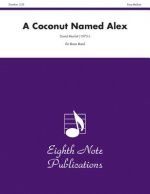 A Coconut Named Alex: Conductor Score & Parts