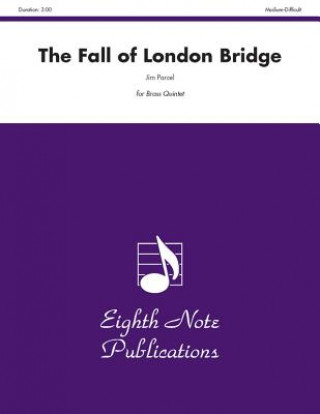 The Fall of London Bridge: Score & Parts