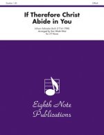 If Therefore Christ Abide in You: Score & Parts