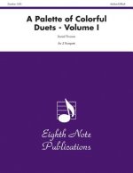 A Palette of Colorful Duets, Vol 1: Part(s)