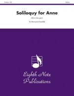 Soliloquy for Anne: For 6 Players, Score & Parts