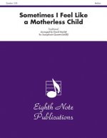 Sometimes I Feel Like a Motherless Child: Score & Parts