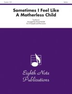 Sometimes I Feel Like a Motherless Child: Score & Parts