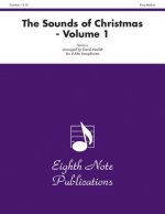The Sounds of Christmas, Volume 1: Easy-Medium: Various for 4 Alto Saxophones