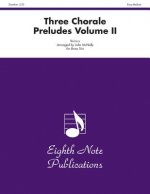 Three Chorale Preludes, Vol 2: Score & Parts