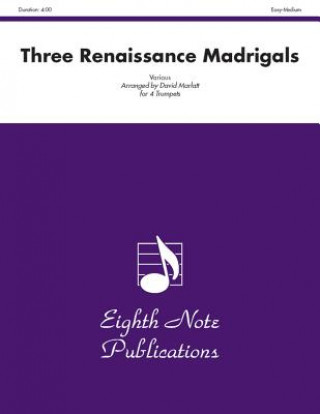 Three Renaissance Madrigals: Score & Parts