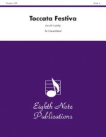 Toccata Festiva: Conductor Score & Parts