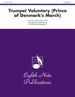 Trumpet Voluntary: Prince of Denmark's March