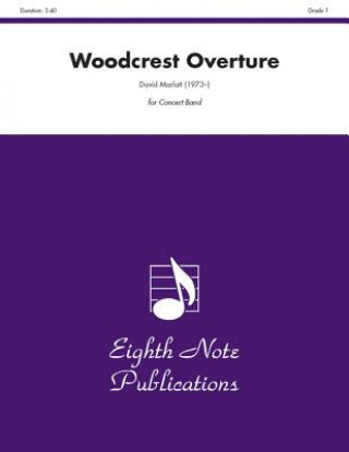 Woodcrest Overture: Conductor Score & Parts