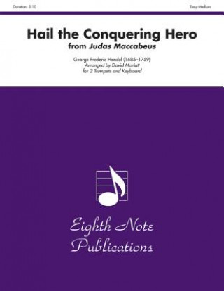 Hail the Conquering Hero (from Judas Maccabeus): Part(s)