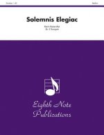 Solemnis Elegiac: Score & Parts