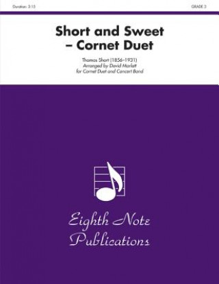 Short and Sweet: Cornet Duet and Concert Band, Conductor Score & Parts