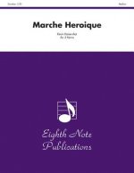 Marche Heroique: Score & Parts