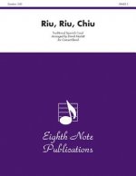Riu, Riu, Chiu: Conductor Score