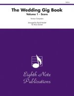 The Wedding Gig Book, Vol 1: Score, Score
