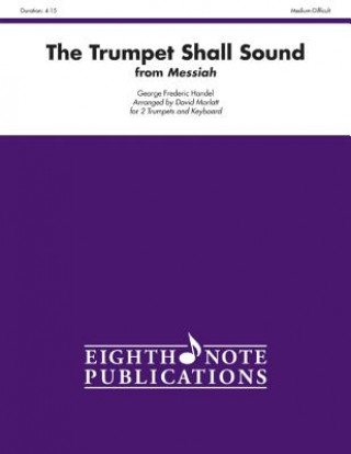 The Trumpet Shall Sound (from Messiah): Part(s)
