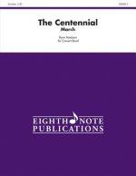 The Centennial: Conductor Score & Parts